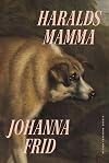 Haralds mamma : roman