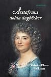 Årstafruns dolda dagböcker