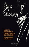 Fuck skolan : niorna i förorterna om skolan och skolpolitiken