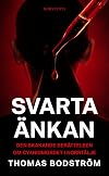 Svarta änkan : den skakande berättelsen om cyanidmordet i Norrtälje