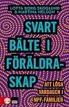 Svart bälte i föräldraskap : att lösa vardagen i npf-familjer