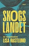 Skogslandet : en granskning