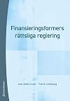 Finansieringsformers rattsliga reglering (Swedish Edition)