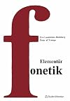 Elementรคr fonetik : en kurs i artikulatorisk fonetik