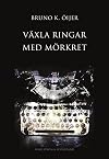 Växla ringar med mörkret