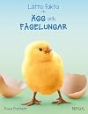 Lรคtta fakta om รคgg och fรฅgelungar
