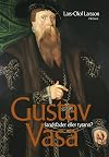 Gustav Vasa : landsfader eller tyrann?