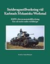 Stridsvagnstillverkning vid Karlstads Mekaniska Werkstad : KMW:s försvarsmaterieltillverkning före och under andra världskriget