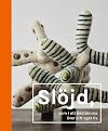 Slöjd, som i att bestämma över sitt eget liv