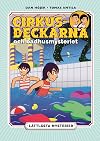 Cirkusdeckarna och badhusmysteriet