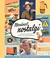 Maximal nostalgi : retrofavoriter från fem decennier