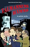 Talmannens hämd, en politisk thriller