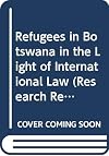 Refugees in Botswana in the light of international law