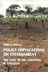 The implications on Enviroment : The case of villagisation in Tanzania