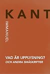 Vad är upplysning? och andra småskrifter