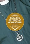 En kedja av systrar och bröder : Ersta diakoni - dåtid, nutid, framtid