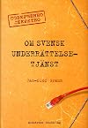 Om svensk underrättelsetjänst