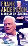 Frank Andersson : sanningen om lögnerna