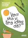Vad ska vi äta idag då?