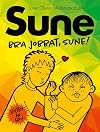 Bra jobbat, Sune!