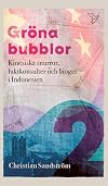Gröna bubblor 2 Kinesiska snurror, luktkonsulter och biogas i Indonesien