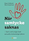 När samtycke saknas : barn och unga med sexuella beteendeproblem