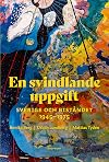 En svindlande uppgift : Sverige och bist&aring;ndet 1945-1975