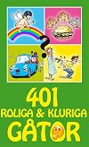 401 roliga & kluriga gåtor