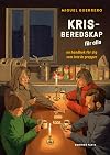 Krisberedskap för alla : en handbok för dig som inte är prepper