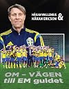 OM VÄGEN TILL EM GULDET