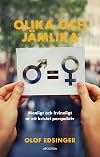 Olika och jämlika : manligt och kvinnligt ur ett kristet perspektiv