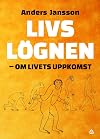 LivslΓΆgnen : om livets uppkomst