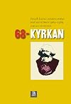 68-kyrkan : svensk kristen v&auml;nsters m&ouml;ten med marxismen 1965-1989