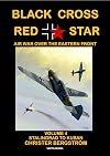 Black Cross/Red Star: Air War Over the Eastern Front, Volume 4: Stalingrad to Kuban, 1942-1943