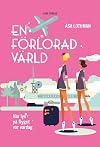 En förlorad värld : när lyx på flyget var vardag