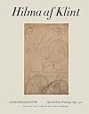 Hilma af Klint: Spiritualistic Drawings 1896-1905: Catalogue Raisonné Volume I