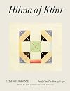 Hilma af Klint: Parsifal and the Atom 1916-1917: Catalogue Raisonné Volume IV