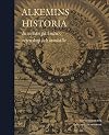 Alkemins historia : inverkan på kultur, vetenskap och samhälle