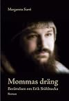 Mommas dräng : berättelsen om Erik Ståhlnacka