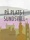 På plats i Sundsvall