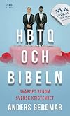 HBTQ och Bibeln : svΓ€rdet genom svensk kristenhet