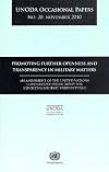 UNODA Occasional Papers No.20: Promoting Further Openness and Transparency in Military Matters - An Assessment of the United Nations Standardized Instrument ... Affairs, Unoda Occasional Papers)