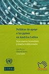 Politicas de Apoyo a las Pymes en America Latina: Entre Avances Innovadores y Desafios Institucionales (Libros De La Cepal)