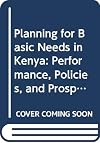 Planning for Basic Needs in Kenya: Performance, Policies, and Prospects