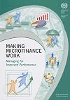 Making Micorfinance Work: Managing for Improved Performance