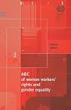 ABC of Women Workers' Rights and Gender Equality