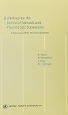 Guidelines for the Control of Narcotic and Psychotropic Substances: In the Context of International Treaties