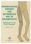 Rehabilitation Surgery for Deformities Due to Poliomyelitis: Techniques for the District Hospital