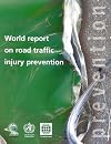 World Report on Road Traffic Injury Prevention
