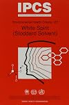 White Spirit - Stoddard Solvent: IPCS - INTERNATIONAL PROGRAMME ON CHEMICAL SAFETY (Environmental Health Criteria)